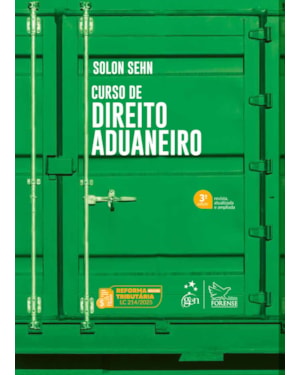 CURSO DE DIREITO ADUANEIRO - 3ª EDIÇÃO 2025