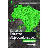 CURSO DE DIREITO AGROAMBIENTAL BRASILEIRO - 2ª EDIÇÃO 2023