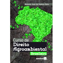 CURSO DE DIREITO AGROAMBIENTAL BRASILEIRO - 2ª EDIÇÃO 2024