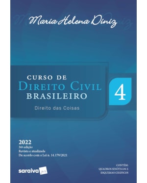 CURSO DE DIREITO CIVIL BRASILEIRO - DIREITO DAS COISAS - VOL 4 - 36ª EDIÇÃO 2022