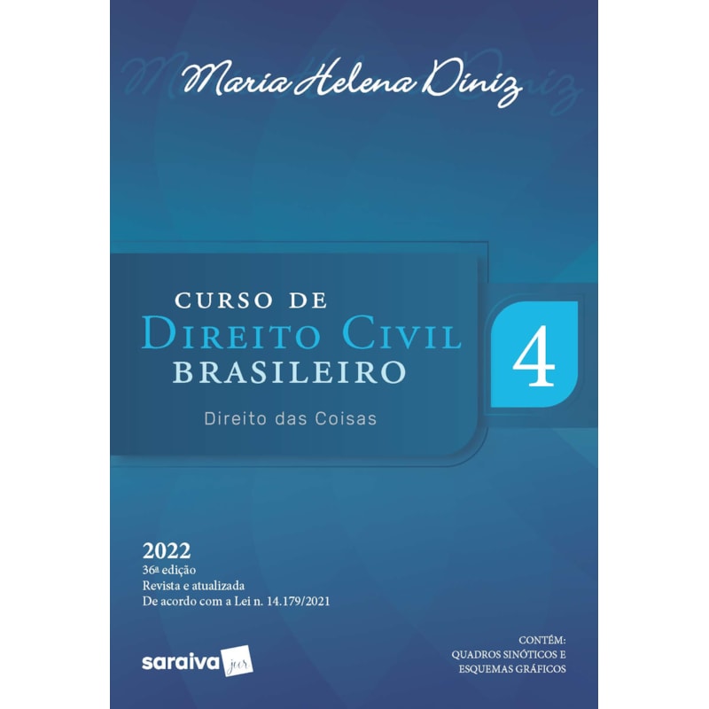 CURSO DE DIREITO CIVIL BRASILEIRO - DIREITO DAS COISAS - VOL 4 - 36ª EDIÇÃO 2022