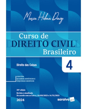 CURSO DE DIREITO CIVIL BRASILEIRO - DIREITO DAS COISAS VOL.4 - 38ª EDIÇÃO 2024