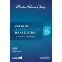 CURSO DE DIREITO CIVIL BRASILEIRO - DIREITO DAS SUCESSÕES - VOL. 6 - 37ª EDIÇÃO 2023