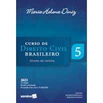 CURSO DE DIREITO CIVIL BRASILEIRO - DIREITO DE FAMÍLIA - VOL. 5 -37ª EDIÇÃO 2023