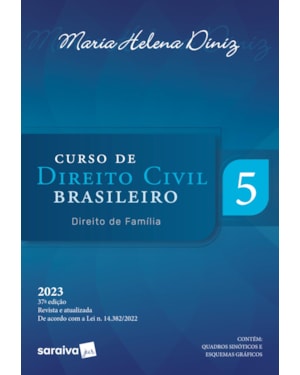 CURSO DE DIREITO CIVIL BRASILEIRO - DIREITO DE FAMÍLIA - VOL. 5 -37ª EDIÇÃO 2023