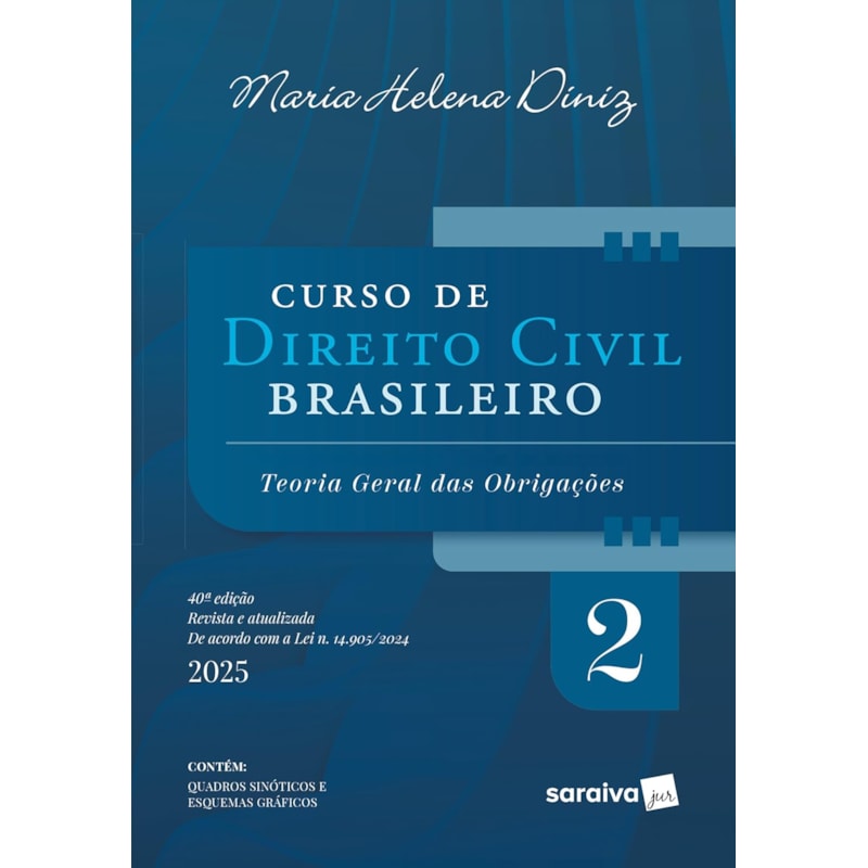 CURSO DE DIREITO CIVIL BRASILEIRO - VOL.2 - 40ª EDIÇÃO 2025