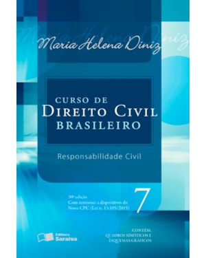 CURSO DE DIREITO CIVIL BRASILEIRO - VOLUME 07 - RESPONSABILIDADE CIVIL