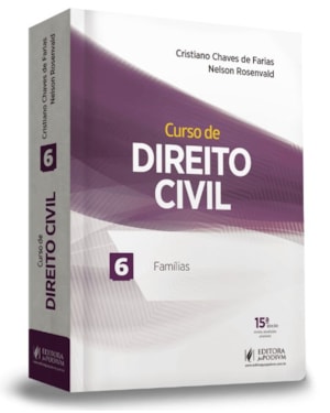 CURSO DE DIREITO CIVIL - FAMÍLIAS - VOLUME 6