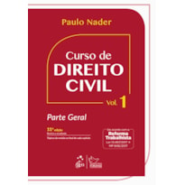 CURSO DE DIREITO CIVIL - PARTE GERAL - VOL. 1 - 11ª EDIÇÃO 2018