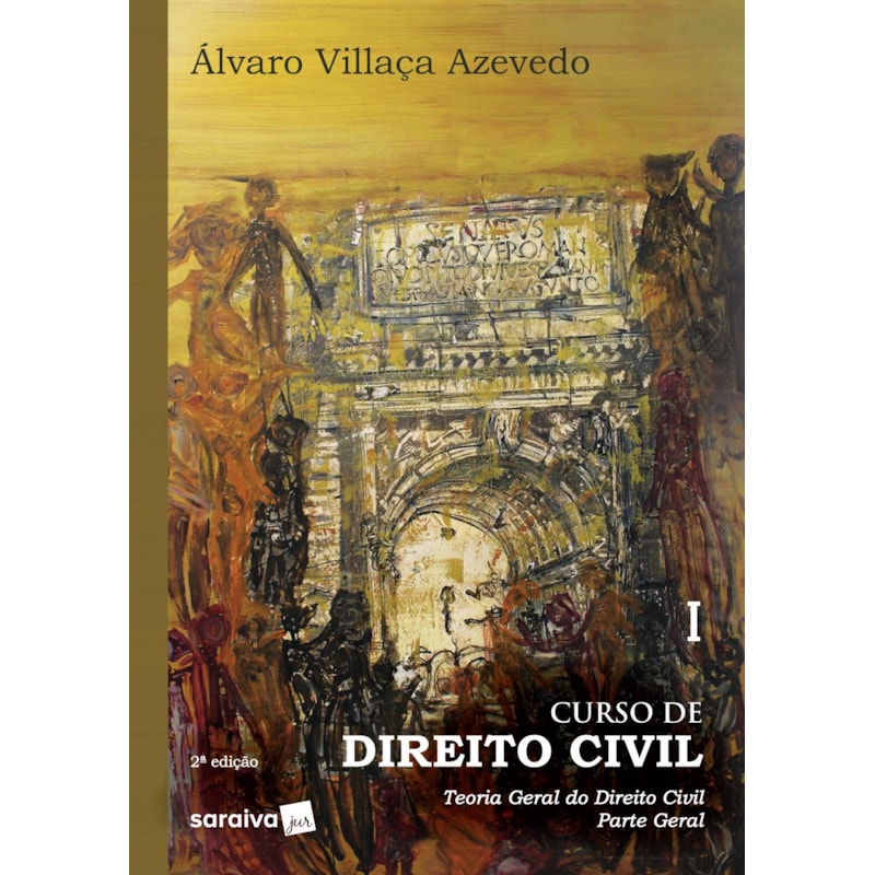 CURSO DE DIREITO CIVIL : TEORIA GERAL DO DIREITO CIVIL - 2ª EDIÇÃO 2019