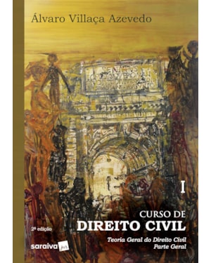 CURSO DE DIREITO CIVIL : TEORIA GERAL DO DIREITO CIVIL - 2ª EDIÇÃO 2019