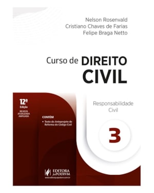 CURSO DE DIREITO CIVIL - V.3 - RESPONSABILIDADE CIVIL (2025)
