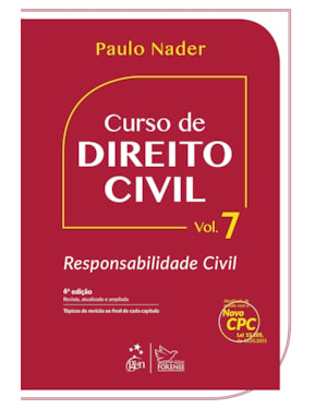 CURSO DE DIREITO CIVIL - VOL. 7 - RESPONSABILIDADE CIVIL - 6ª EDIÇÃO 2016