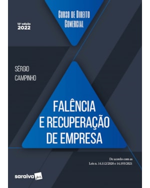 CURSO DE DIREITO COMERCIAL - FALÊNCIA E RECUPERAÇÃO DE EMPRESA - 12ª EDIÇÃO 2022
