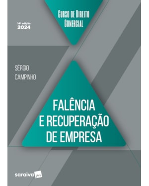 CURSO DE DIREITO COMERCIAL - FALÊNCIA E RECUPERAÇÃO DE EMPRESA - 14ª EDIÇÃO 2024