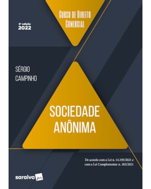 CURSO DE DIREITO COMERCIAL - SOCIEDADE ANÔNIMA - 6ª EDIÇÃO 2022