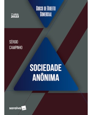 CURSO DE DIREITO COMERCIAL - SOCIEDADE ANÔNIMA - 7ª EDIÇÃO 2023