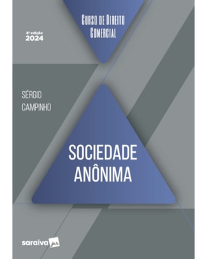 CURSO DE DIREITO COMERCIAL - SOCIEDADE ANÔNIMA - 8ª EDIÇÃO 2024