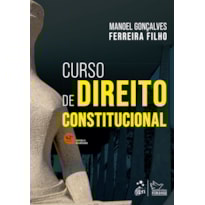 CURSO DE DIREITO CONSTITUCIONAL - 42ª EDIÇÃO 2022