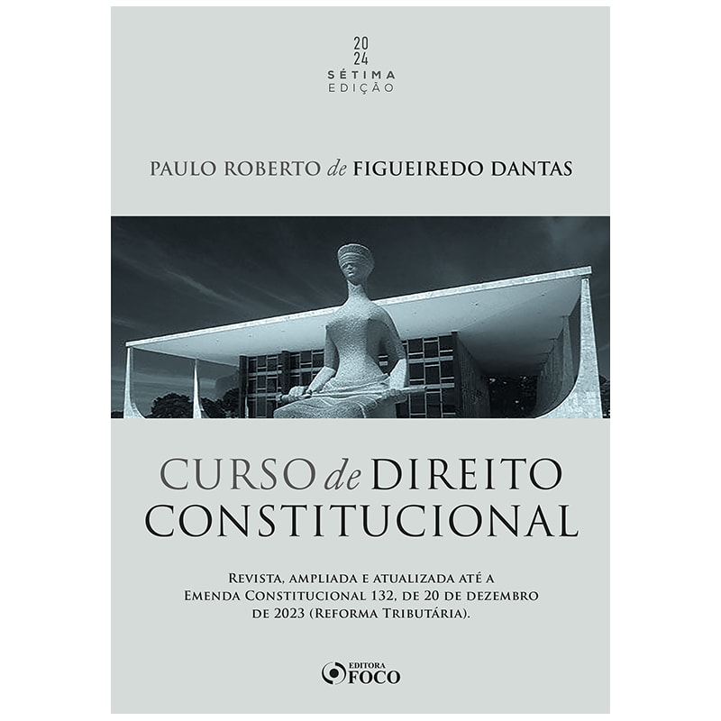 CURSO DE DIREITO CONSTITUCIONAL - 7ª ED - 2024