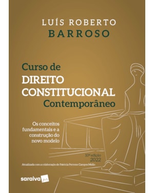 CURSO DE DIREITO CONSTITUCIONAL CONTEMPORÂNEO - 10ª EDIÇÃO 2022