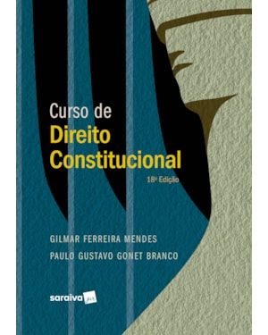 CURSO DE DIREITO CONSTITUCIONAL - SÉRIE IDP -18ª EDIÇÃO 2023