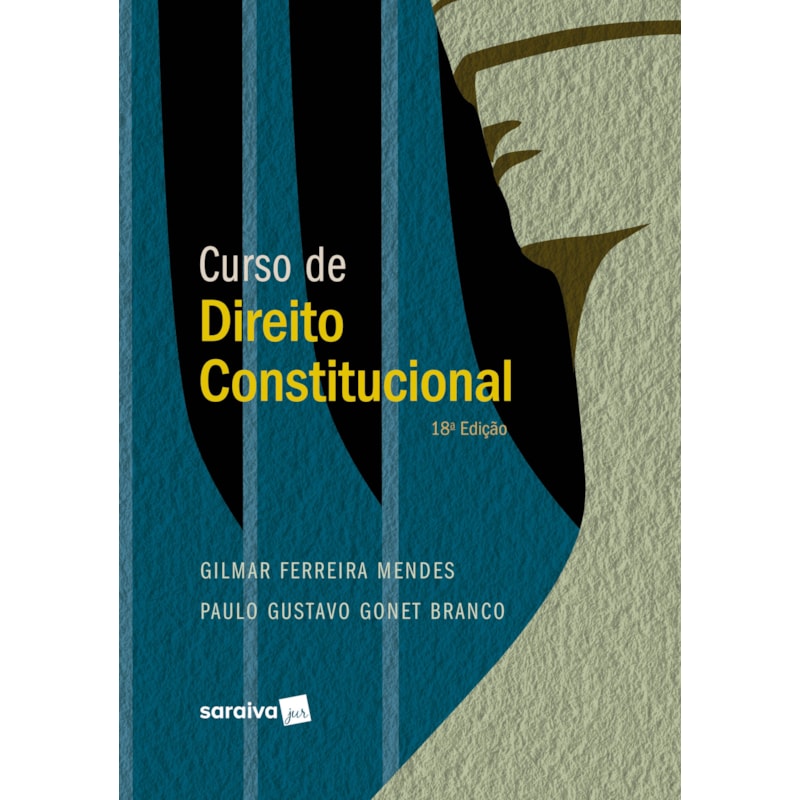 CURSO DE DIREITO CONSTITUCIONAL - SÉRIE IDP -18ª EDIÇÃO 2023