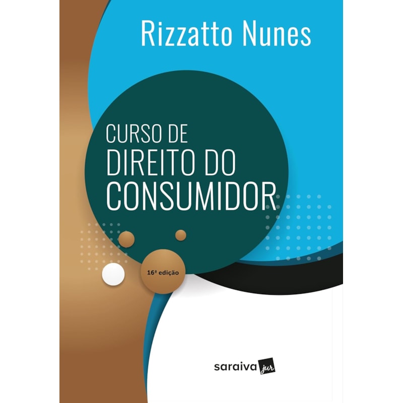 CURSO DE DIREITO DO CONSUMIDOR - 16ª EDIÇÃO 2025