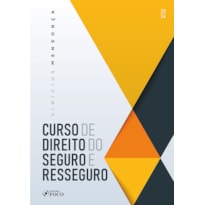 CURSO DE DIREITO DO SEGURO E RESSEGURO - 1ª ED - 2024