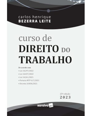 CURSO DE DIREITO DO TRABALHO - 15ª EDIÇÃO 2023