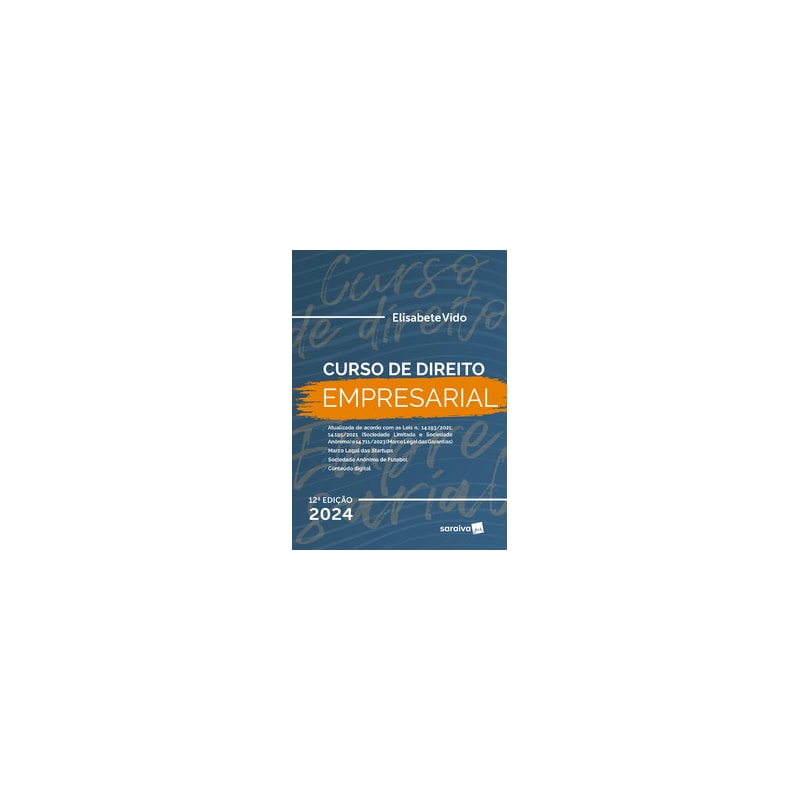 CURSO DE DIREITO EMPRESARIAL - 12ª EDIÇÃO 2024