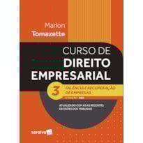 CURSO DE DIREITO EMPRESARIAL-FALÊNCIA E RECUPERAÇÃO DE EMPRESAS - VOL.3 - 13ª EDIÇÃO 2025
