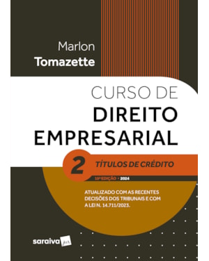 CURSO DE DIREITO EMPRESARIAL - TÍTULOS DE CRÉDITO VOL.2 - 15ª EDIÇÃO 2024