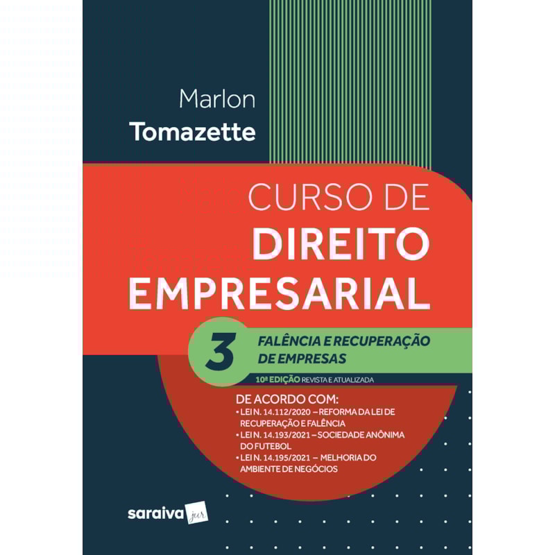 CURSO DE DIREITO EMPRESARIAL - VOL. 3 - 10ª EDIÇÃO 2022