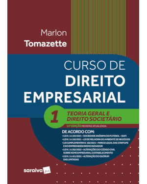 CURSO DE DIREITO EMPRESARIAL VOLUME 1 - TEORIA GERAL E DIREITO SOCIETÁRIO - 14ª EDIÇÃO 2023