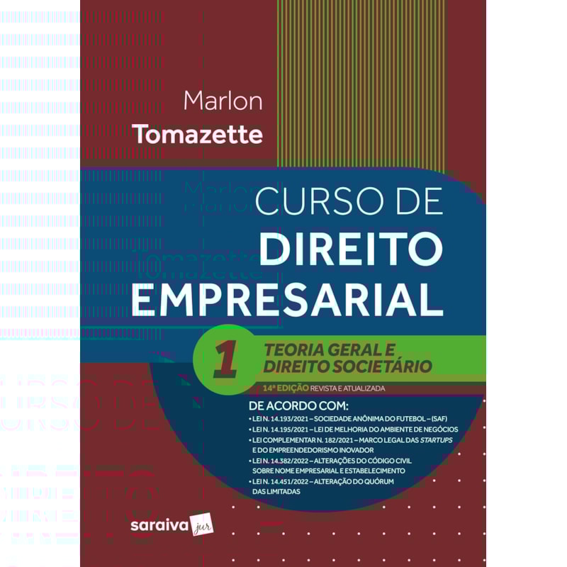 CURSO DE DIREITO EMPRESARIAL VOLUME 1 - TEORIA GERAL E DIREITO SOCIETÁRIO - 14ª EDIÇÃO 2023