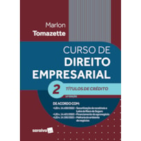 CURSO DE DIREITO EMPRESARIAL VOLUME 2 - TÍTULOS DE CRÉDITO - 14ª EDIÇÃO 2023