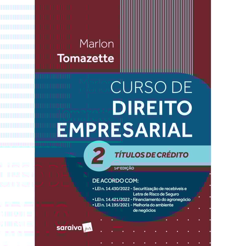 CURSO DE DIREITO EMPRESARIAL VOLUME 2 - TÍTULOS DE CRÉDITO - 14ª EDIÇÃO 2023