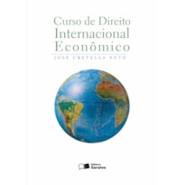 CURSO DE DIREITO INTERNACIONAL ECONÔMICO - 1ª EDIÇÃO DE 2012