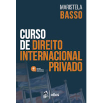 CURSO DE DIREITO INTERNACIONAL PRIVADO - 6ª EDIÇÃO 2020