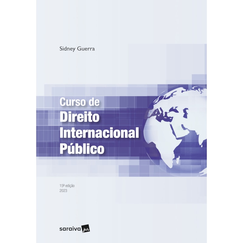 CURSO DE DIREITO INTERNACIONAL PÚBLICO - 15ª EDIÇÃO 2023