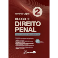 CURSO DE DIREITO PENAL - PARTE ESPECIAL: ARTS. 121 A 212 - VOL.2 - 26ª EDIÇÃO 2026
