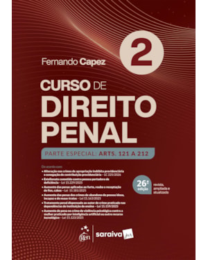 CURSO DE DIREITO PENAL - PARTE ESPECIAL: ARTS. 121 A 212 - VOL.2 - 26ª EDIÇÃO 2026
