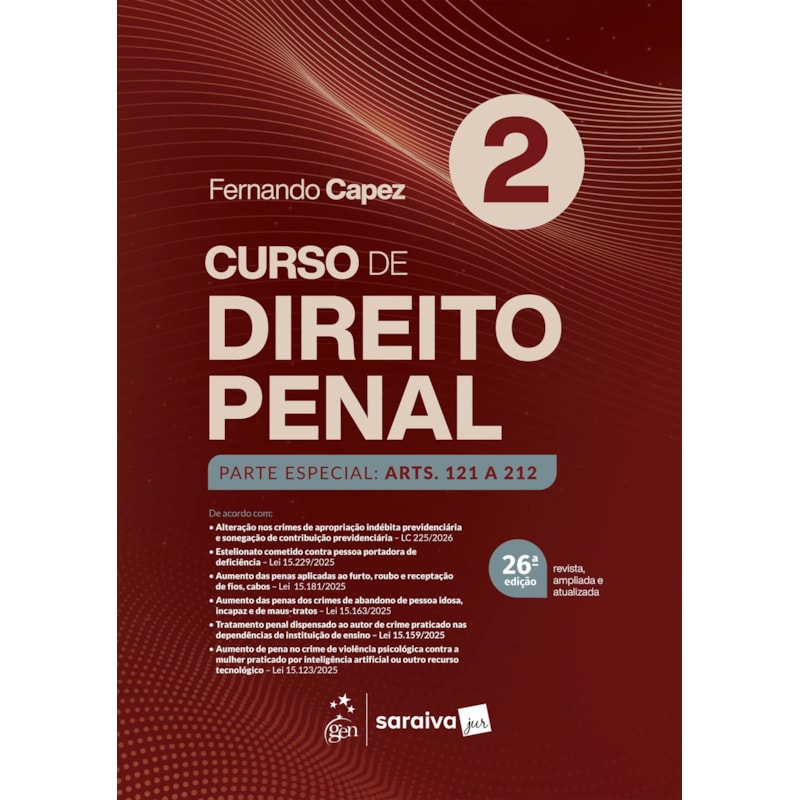 CURSO DE DIREITO PENAL - PARTE ESPECIAL: ARTS. 121 A 212 - VOL.2 - 26ª EDIÇÃO 2026