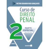 CURSO DE DIREITO PENAL - PARTE ESPECIAL VOL.2 - 8ª EDIÇÃO 2024