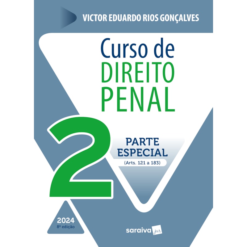 CURSO DE DIREITO PENAL - PARTE ESPECIAL VOL.2 - 8ª EDIÇÃO 2024