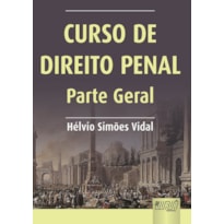 CURSO DE DIREITO PENAL - PARTE GERAL