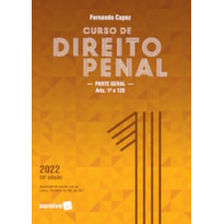 CURSO DE DIREITO PENAL - VOL. 1 - 26ª EDIÇÃO 2022