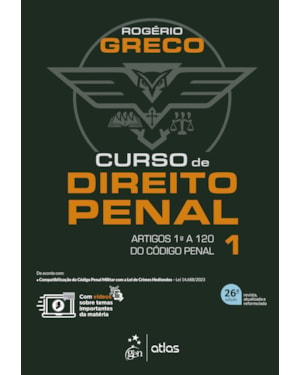 CURSO DE DIREITO PENAL - VOL. 1 - 26ª EDIÇÃO 2024