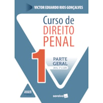 CURSO DE DIREITO PENAL - VOL 1 - 7ª EDIÇÃO 2023